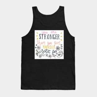 Your are strong Tank Top